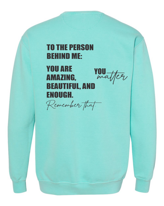 YOU ARE ENOUGH - Crewneck Sweatshirt