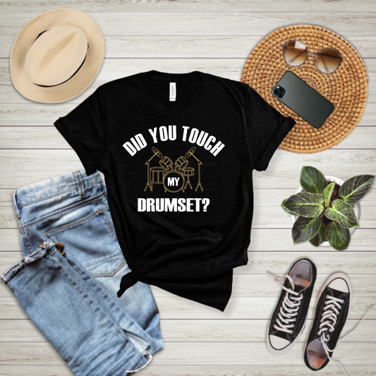 Step Brothers "Did you touch my drumset" - T-shirt