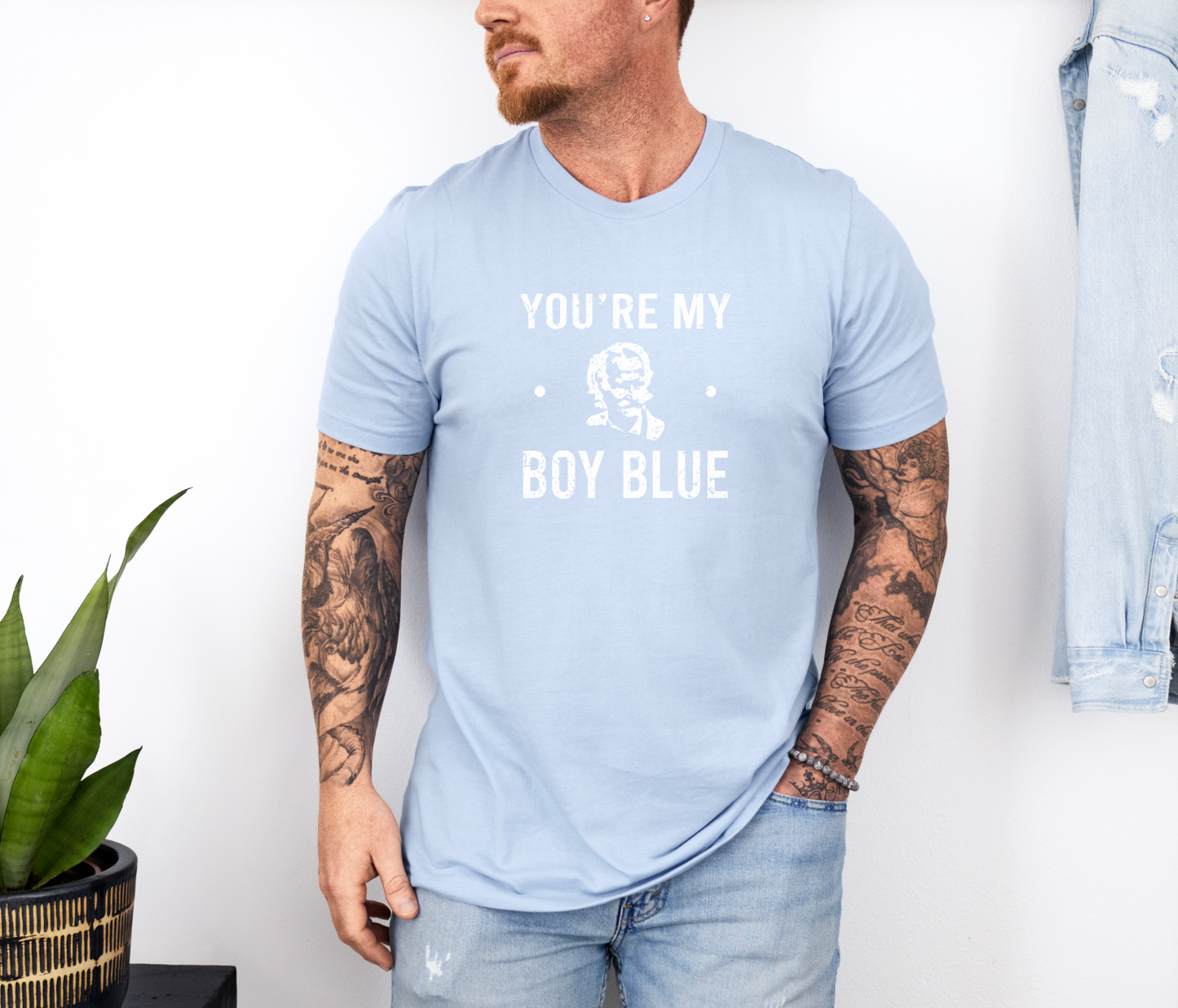 You're My Boy Blue - T-Shirt