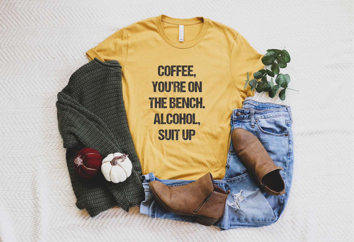 Coffee you're on the bench... Alcohol suit up - T-shirt