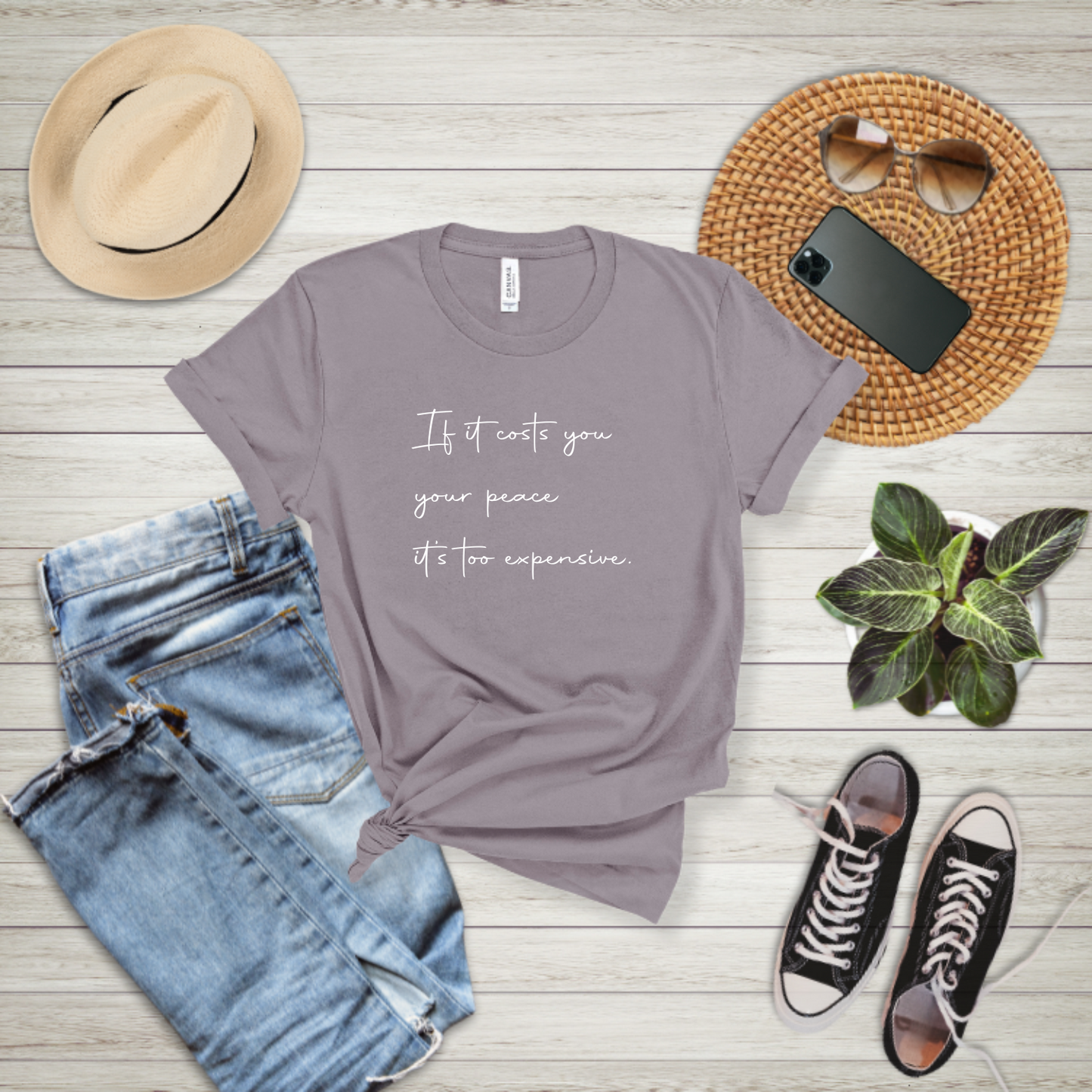 If It Costs You Your Peace, It's Too Expensive - T-shirt