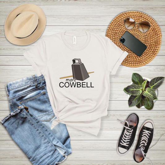 More Cowbell - T-shirt