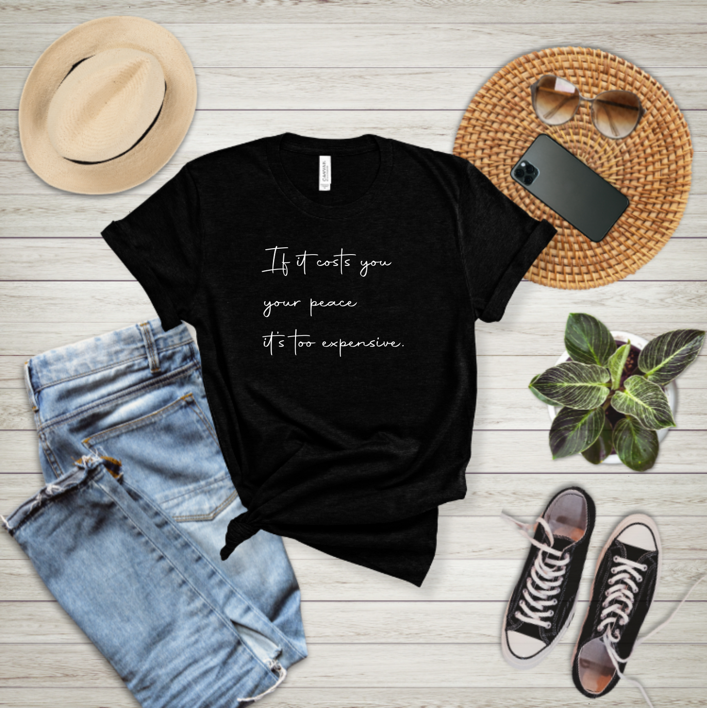 If It Costs You Your Peace, It's Too Expensive - T-shirt